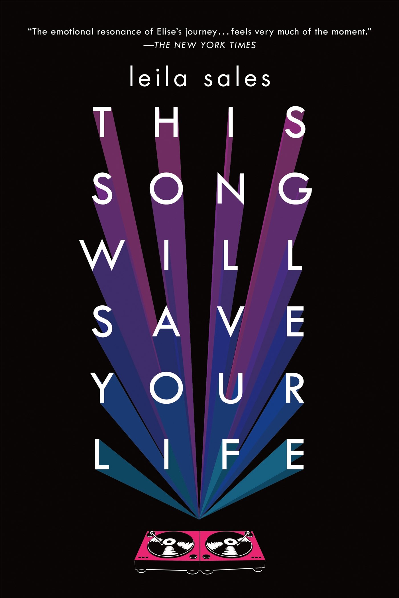 This Song Will Save Your Life: LEILA SALES: 9781250050748: Amazon ...