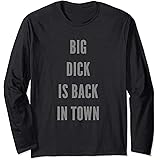 big dick is back in town hoodie