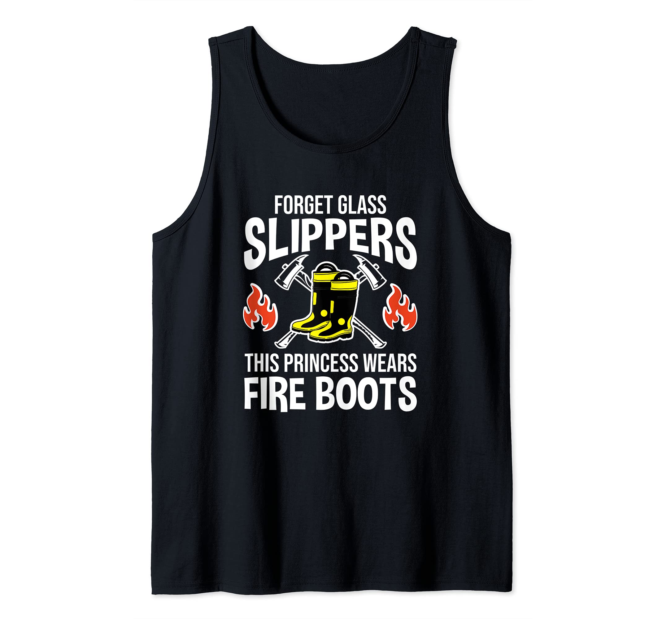 This Princess Wears Fire Boots, Funny Female Firefighter Tank Top