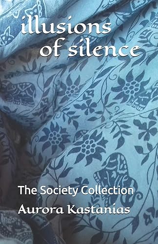 Download illusions of silence: The Society Collection PDF