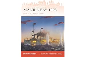 Manila Bay 1898: Dawn of an American Empire