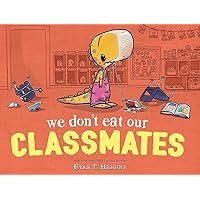 We Don't Eat Our Classmates