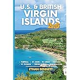 U.S. & British Virgin Islands: Unveiling Caribbean Treasures, From St. Thomas to Virgin Gorda, Where the Atlantic Meets the Caribbean (Full-Color Travel Guide)