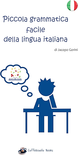 Download Piccola grammatica facile della lingua italiana (Italian Edition) PDF