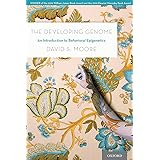The Developing Genome: An Introduction to Behavioral Epigenetics