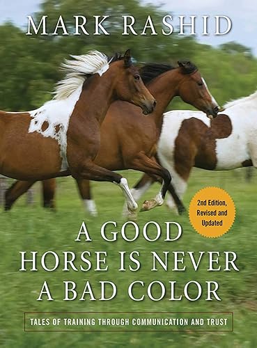 Download A Good Horse Is Never a Bad Color: Tales of Training through Communication and Trust PDF
