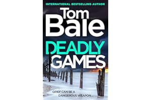 Deadly Games: A heart-pounding thriller. Gripping, twist-filled, and impossible to put down.