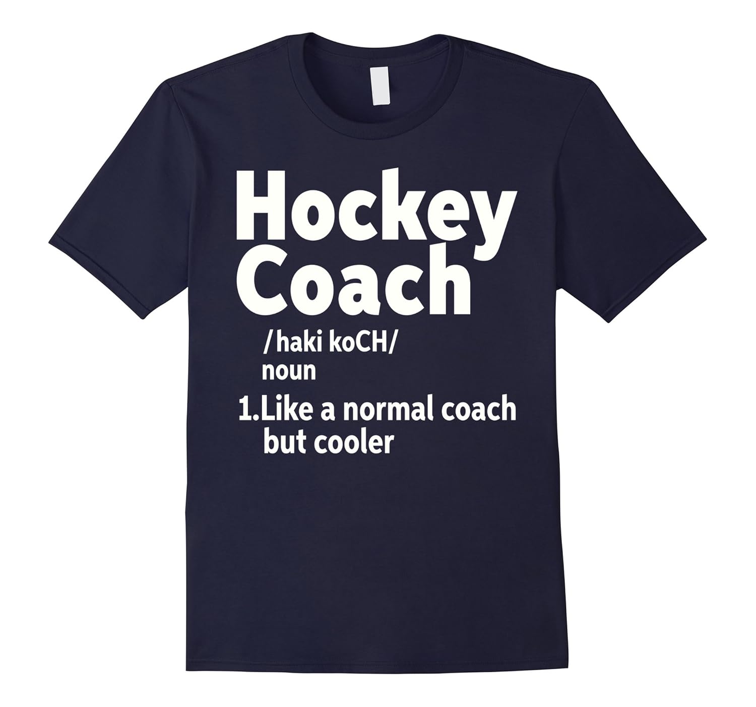 Hockey Coach Definition T-Shirt-ANZ