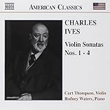 Ives: Violin Sonatas Nos. 1-4