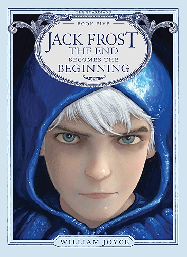 Download Jack Frost: The End Becomes the Beginning (The Guardians Book 5) (English Edition) PDF