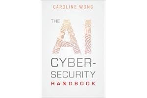 The AI Cybersecurity Handbook