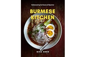 Burmese Kitchen – Rediscovering the Flavours of Myanmar