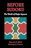 Before Sudoku: The World of Magic Squares