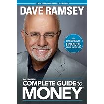 Dave Ramsey's Complete Guide to Money: The Handbook of Financial