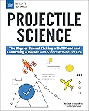 Projectile Science: The Physics Behind Kicking a