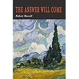 The Answer Will Come