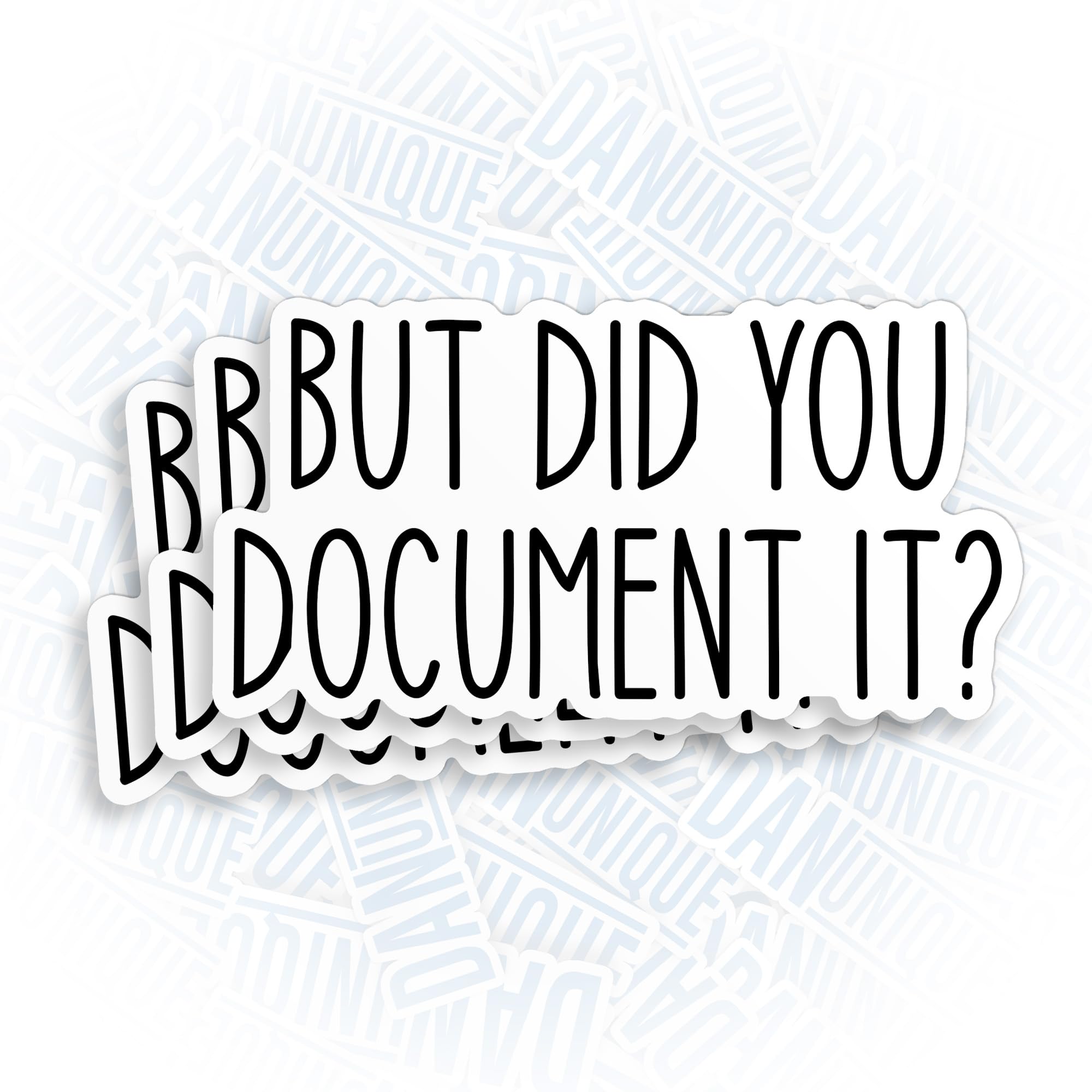 Photo 1 of (3Pcs) But Did You Document It Stickers HR Humor Sticker Workplace Funny Meme 3" Waterproof Die-Cut Vinyl Sticker for Laptop, Tumbler, Water Bottle, Kindle, Hard Hat Decal Gifts 3 Inches