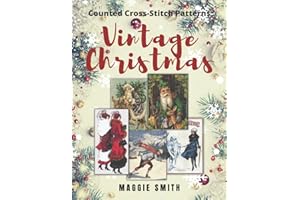 Vintage Christmas Counted Cross-Stitch Patterns: Counted Needlepoint Designs Book Based on Turn of the Century Antique Holiday Postcards