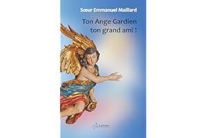 Ton Ange Gardien, ton grand ami ! (French Edition)