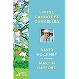 Spring Cannot Be Cancelled: David Hockney in Normandy