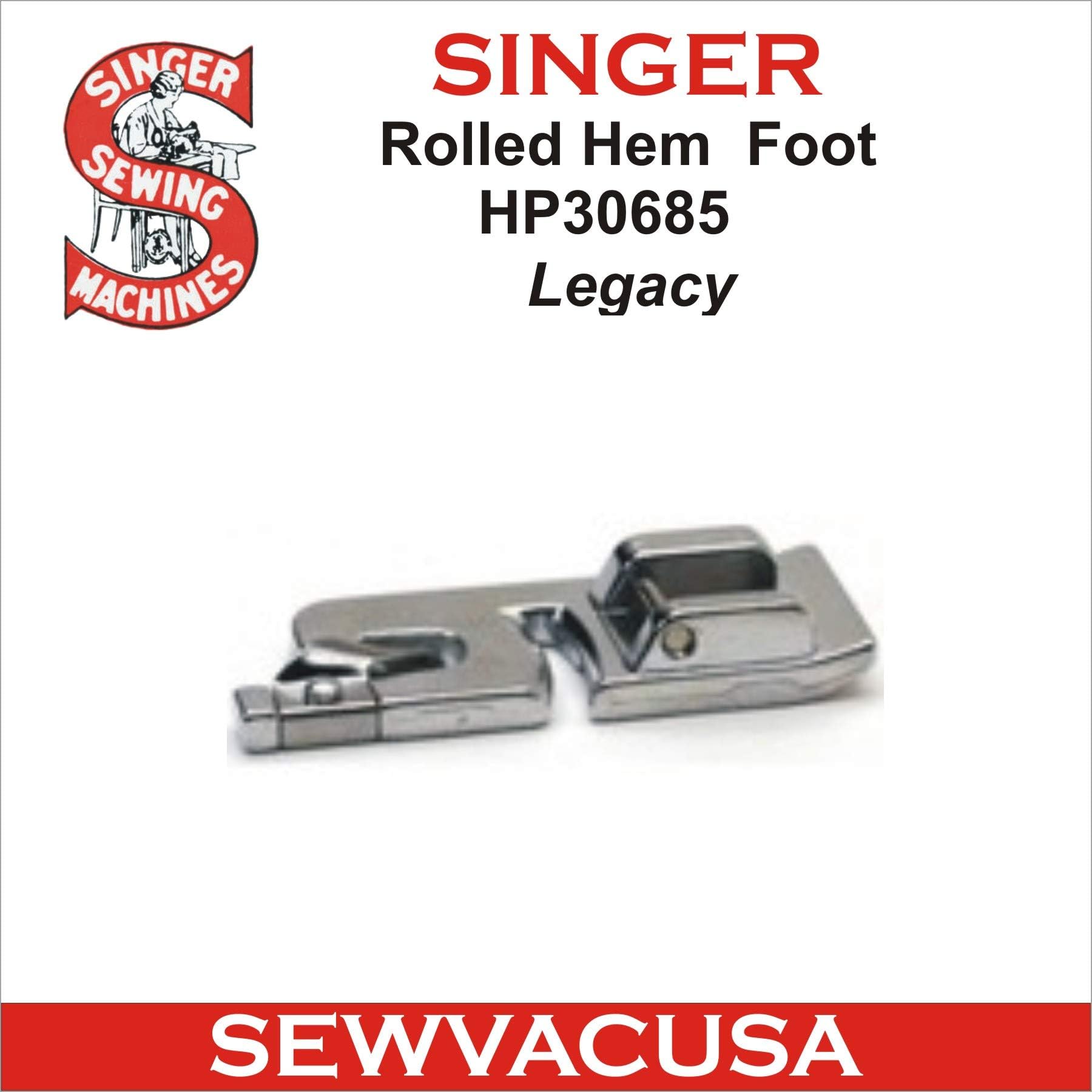 Sewvacusa Singer Legacy Rolled Hem Foot HP30685