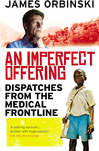 Download An Imperfect Offering: Dispatches from the medical frontline (English Edition) PDF
