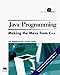 Java Programming: Making the Move from C++ by 