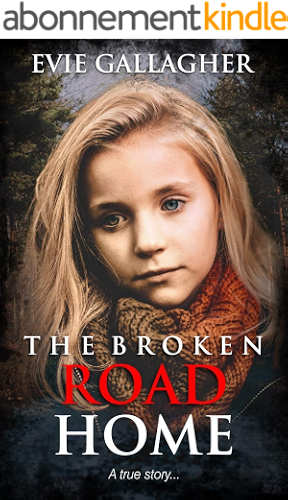 Download The Broken Road Home: A True Story (English Edition) PDF