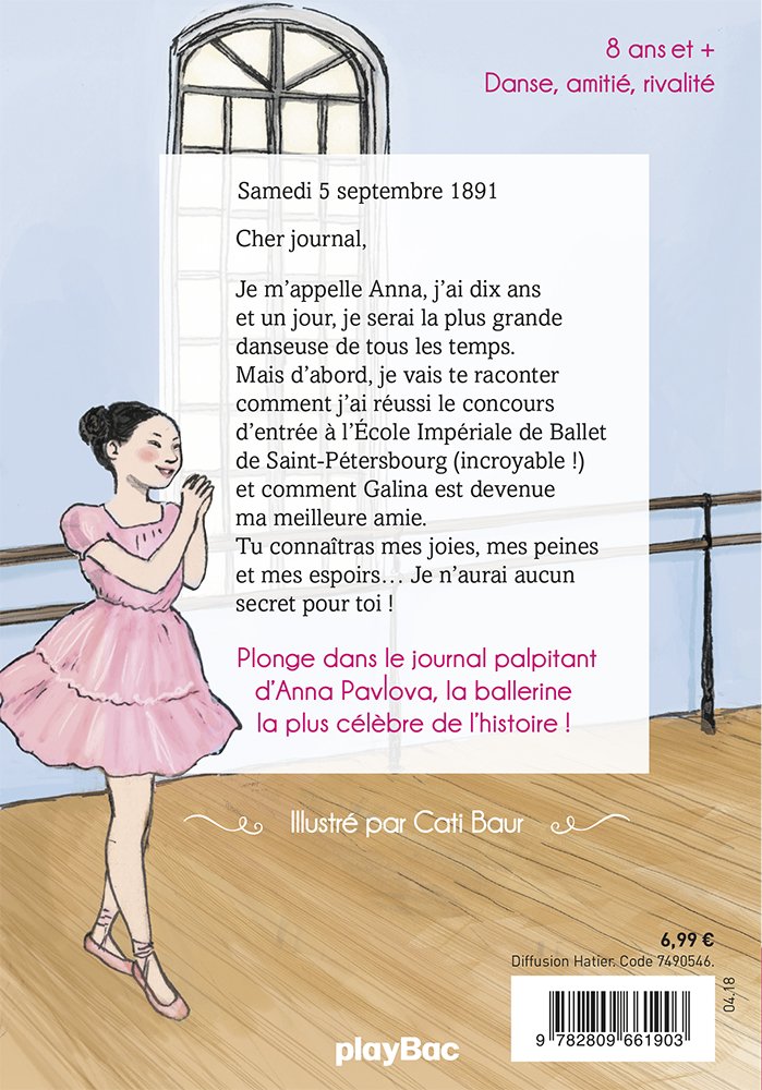 Amazon Fr Anna Journal D Un Cygne Premiers Pas A L Ecole De Ballet Tome 1 Beau Sandrine Baur Madame Cati Livres