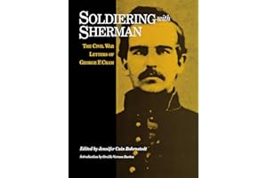 Soldiering with Sherman: The Civil War Letters of George F. Cram