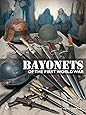 Bayonets of the First World War