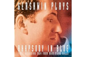 Gershwin Plays Rhapsody In Blue (First Recording)