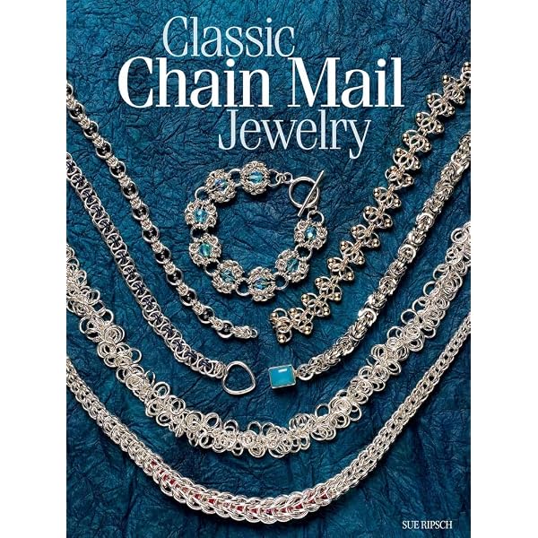 Classic Chain Mail Jewelry with a Twist: Ripsch, Sue