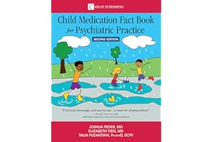 Child Medication Fact Book for Psychiatric Practice, Second Edition