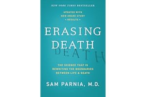 Erasing Death: The Science That Is Rewriting the Boundaries Between Life & Death
