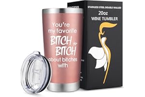 Gifts for Friend, You're My Favorite B to B About B with- Funny Friendship Gift for Women, 20oz Wine Tumbler Cup Birthday Chr