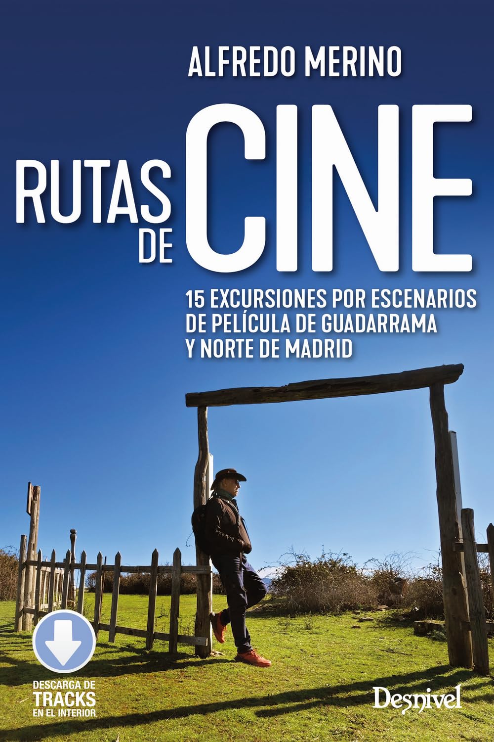 Rutas de cine: 15 excursiones por escenarios de película de Guadarrama y Norte de Madrid (Guías excu