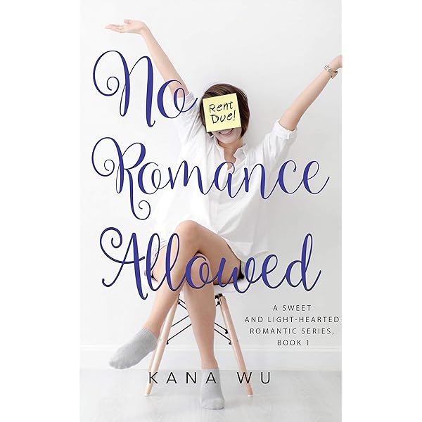 Amazon Com No Romance Allowed A Sweet And Light Hearted Romantic Series Ebook Wu Kana Kindle Store
