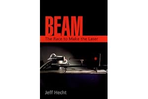 Beam: The Race to Make the Laser