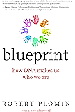 Blueprint: How DNA Makes Us Who We Are (The MIT Press)