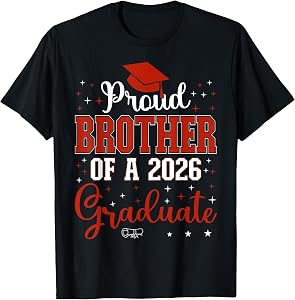 Proud Brother of a Class of 2026 Graduate for Graduation T-Shirt