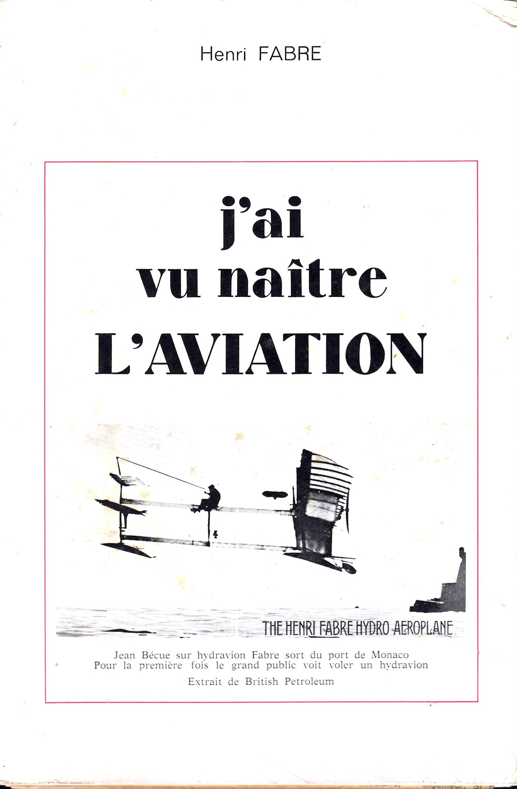 Amazon Fr J Ai Vu Naitre L Aviation Fabre Henri Livres