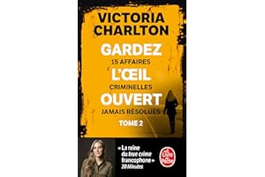 Gardez l'oeil ouvert Tome 2: 15 affaires criminelles jamais résolues