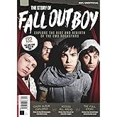The Story of Fall Out Boy: Explore the Rise and Rebirth of the Emo Rockstars / 132 Page Guide to the Amazing World of FOB / 100% Unofficial