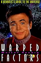 Warped Factors: A Neurotic's Guide to the Universe
