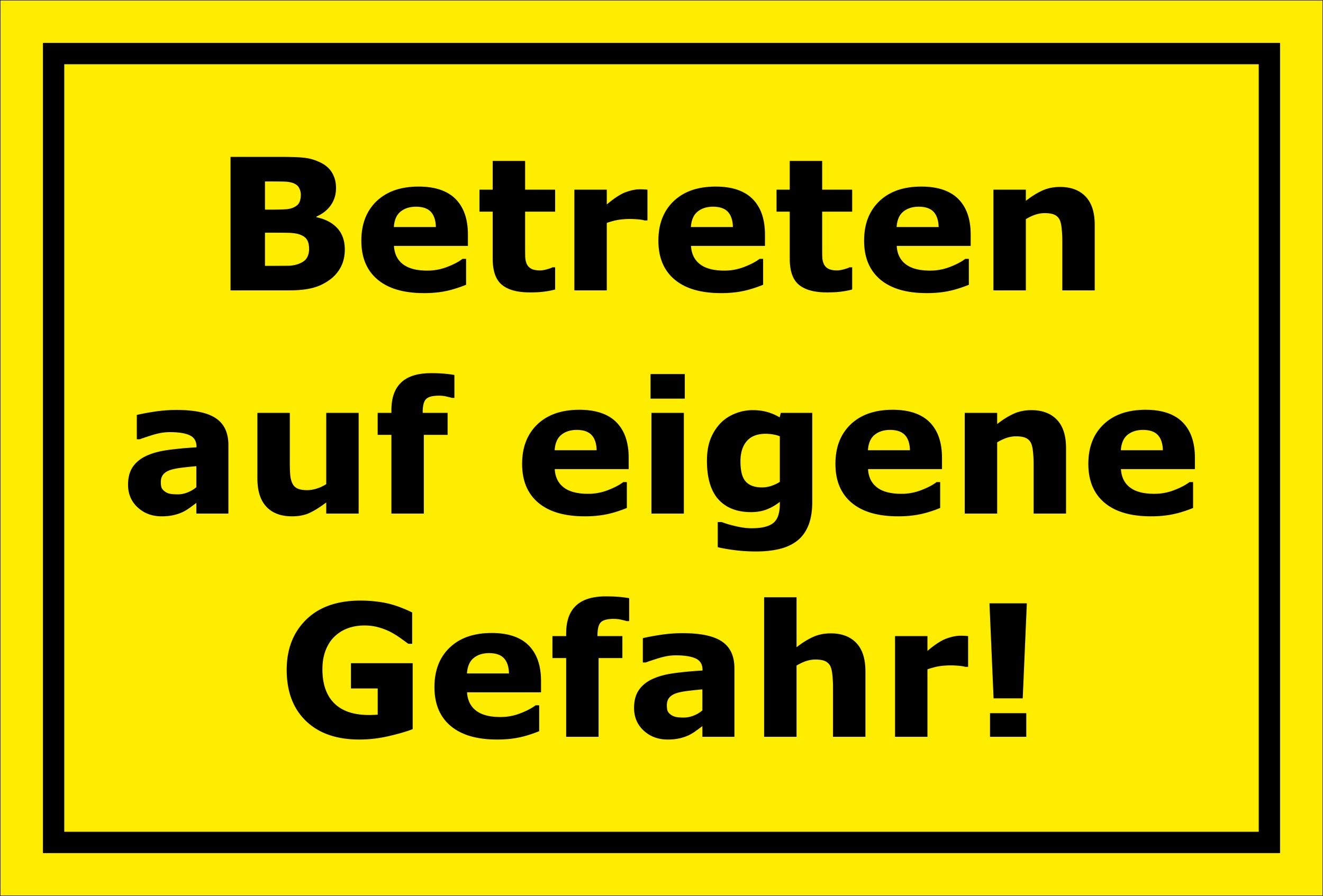 Sign Enter at your own risk, 15 x 20 cm, 20 cm and 30 cm – Boring Sticker Hard Foam Aluminium Rattan/S00114 °C