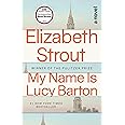 My Name Is Lucy Barton: A Novel