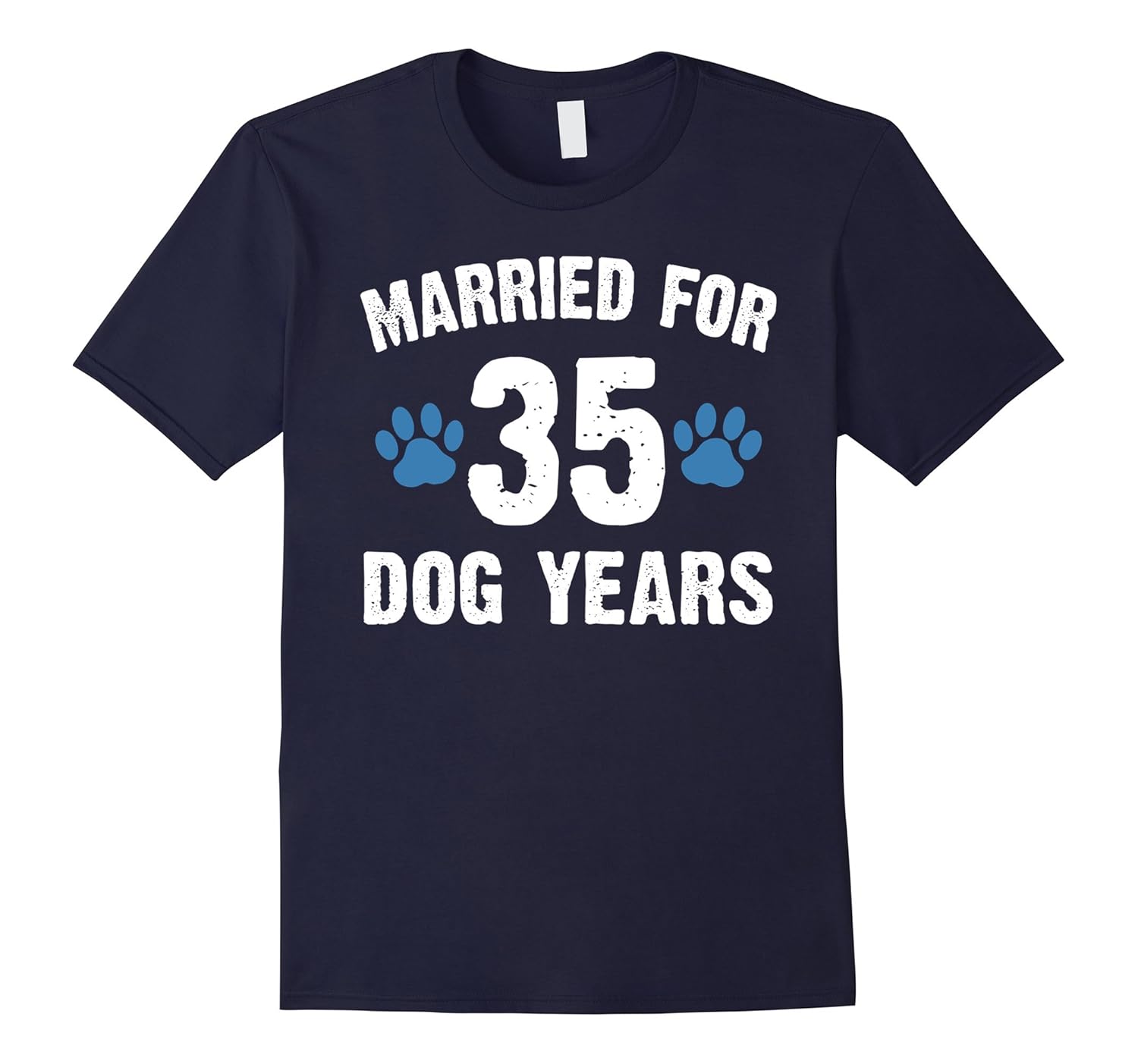 Married For 35 Dog Years 5th Wedding Anniversary T-Shirts-ANZ