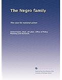 The Negro family: The case for national action