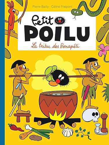 Download Petit Poilu - tome 5 - La tribu des Bonapéti nouvelle maquette PDF